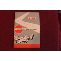 FIAT  CONSIGLI AGLI UTENTI     LIBRETTO FORNITO CON VETTURE FIAT ANNI  '60