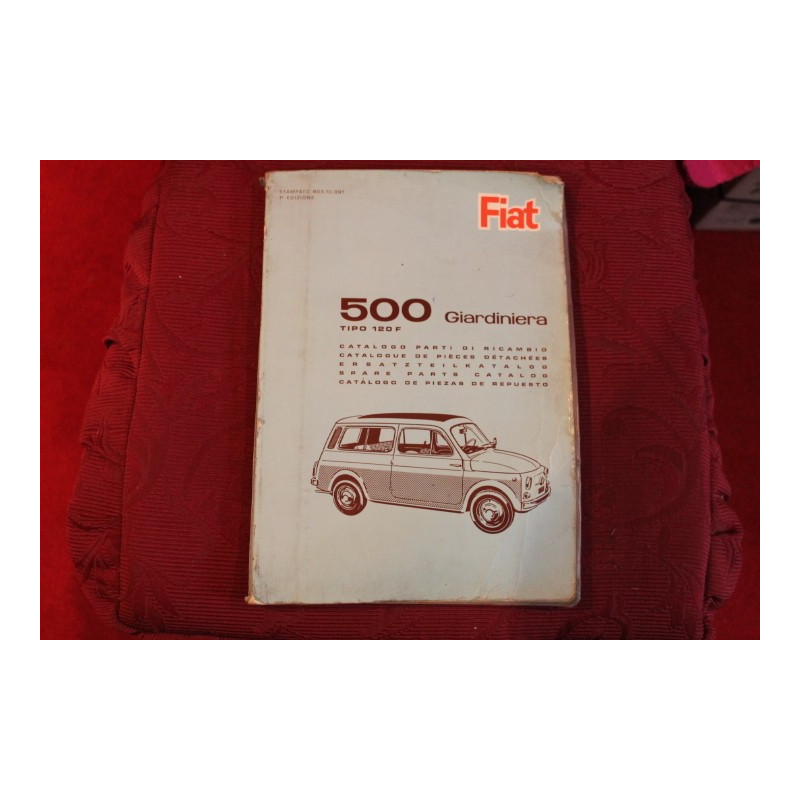 500  GIARDINIERA  120 F     MECHANICS SPARE PARTS CATALOGUE (1° EDITION 1966) cover with same defects