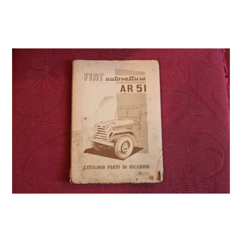 FIAT AR 51 (CAMPAGNOLA)     CATALOGO PARTI DI RICAMBIO-MECCANICA (1° EDIZIONE 1951)