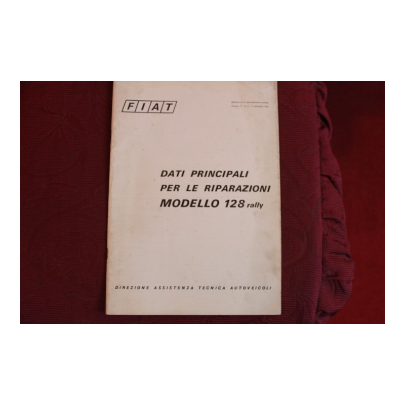 128 RALLY    DATI PRINCIPALI PER LE RIPARAZIONI (1971)