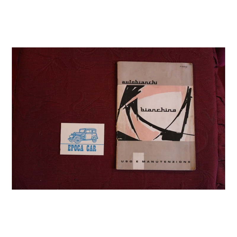 BIANCHINA        LIBRETTO USO E MANUTENZIONE (7°EDIZIONE 1962)