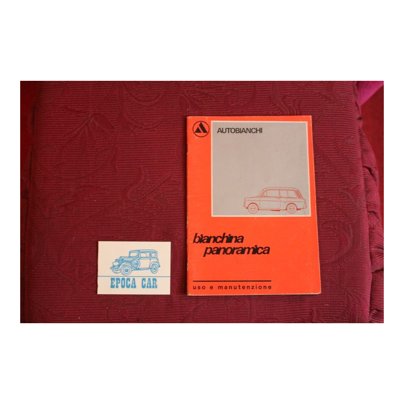 BIANCHINA PANORAMICA       USE AND SERVICE BOOK (18°EDIZIONE 1969)