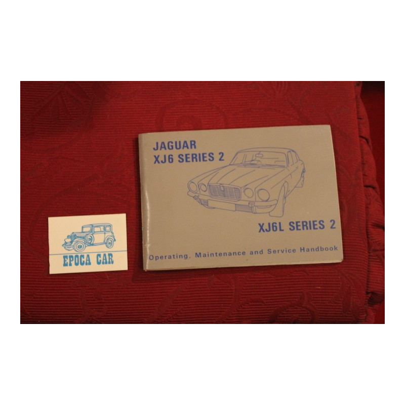 JAGUAR XJ6  SERIES 2    LIBRETTO USO E MANUTENZIONE (1973) IN INGLESE