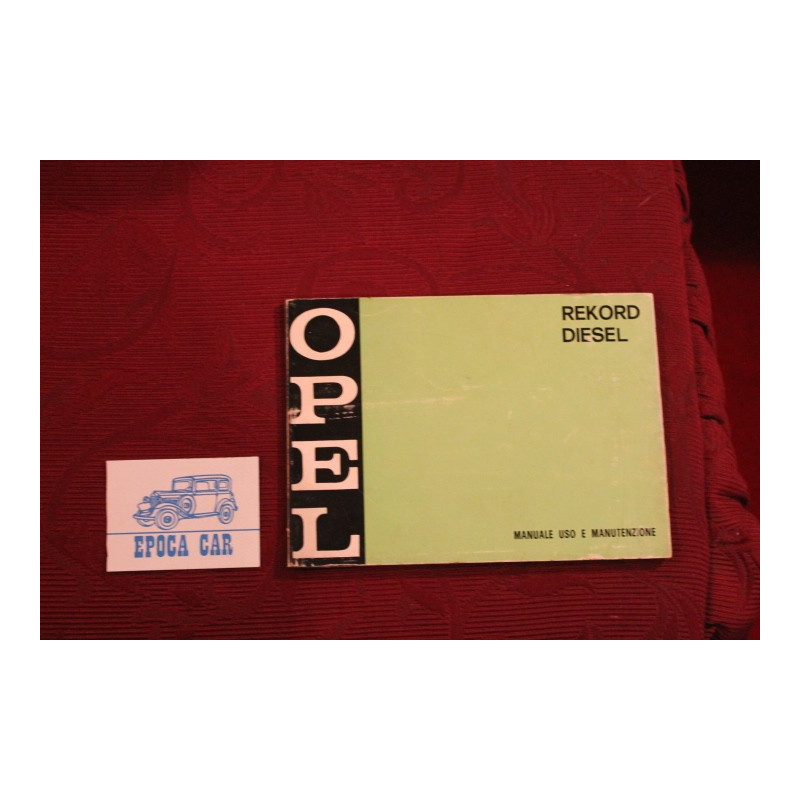 OPEL REKORD DIESEL    LIBRETTO USO E MANUTENZIONE (1973) IN ITALIANO