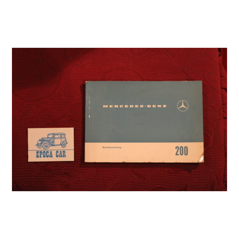 MERCEDES-BENZ  200      USE AND SERVICE BOOK (BETRIEBSAILEITUNG) IN GERMAN