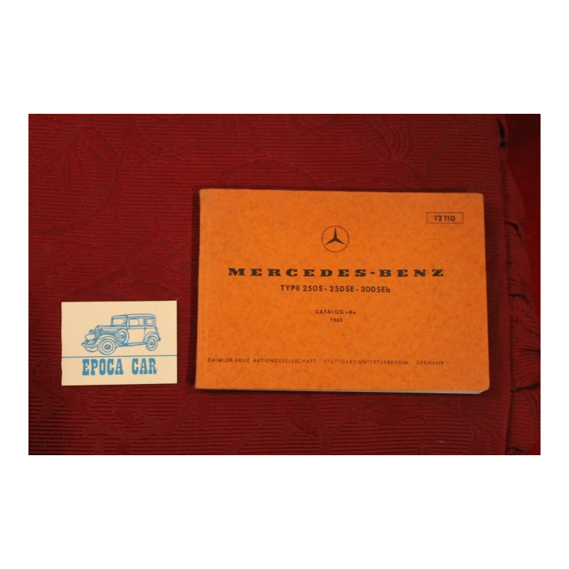 MERCEDES-BENZ 250S 250SE 300SEb      CATALOGO PARTI DI RICAMBIO (1965) MULTILINGUE