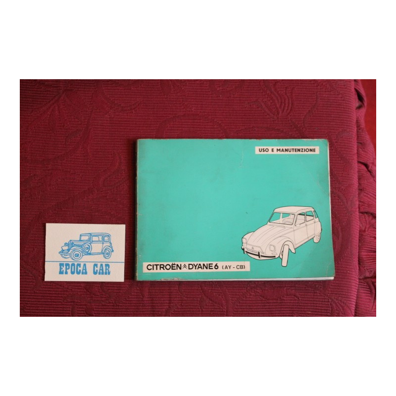 CITROEN DYANE 6    USE AND SERVICE BOOK (1975) IN ITALIAN