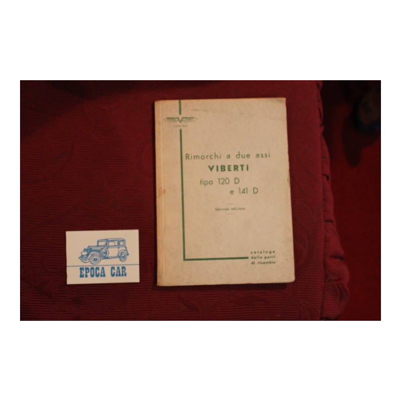 RIMORCHI A DUE ASSI  120 D / 141 D    CATALOGO PARTI DI RICAMBIO (1962) buono stato