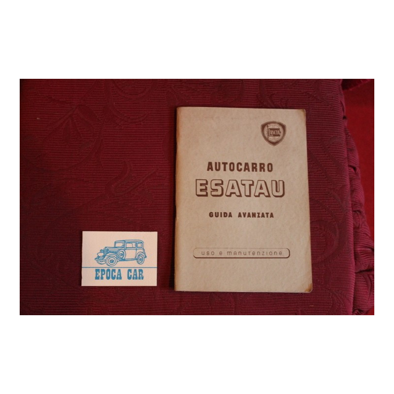 ESATAU  GUIDA AVANZATA    LIBRETTO USO E MANUTENZIONE (1° ED. 1955) ottimo stato