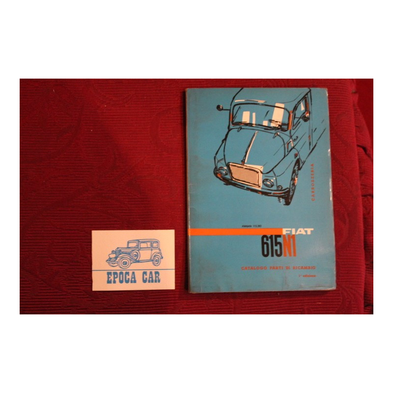 615 N1     CATALOGO PARTI DI RICAMBIO-CARROZZERIA (1° ED. 1961) buono stato