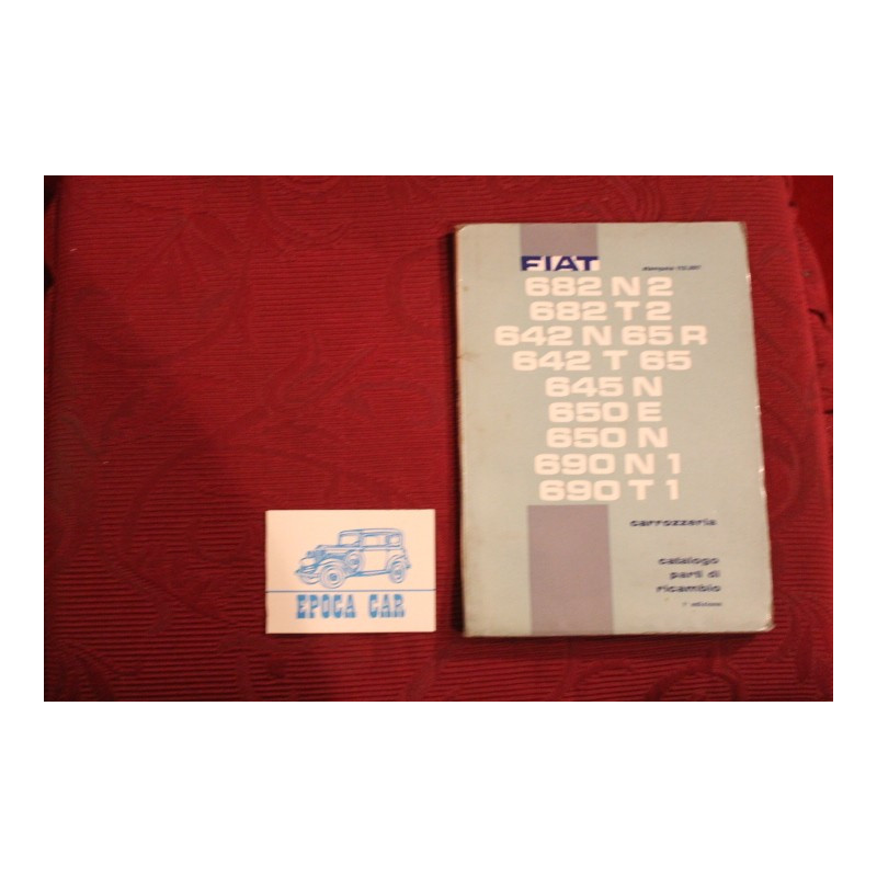 682 / 642 / 645 / 650 / 690     BODY SPARE PARTS CATALOGUE (1° EDITION 1962) good condition