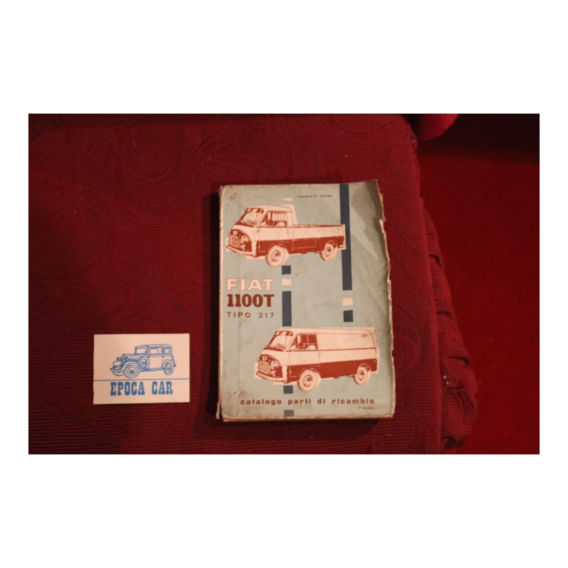 1100 T  type 217   SPARE PARTS CATALOGUE (2°EDITION 1959) cover with defect, but inside good