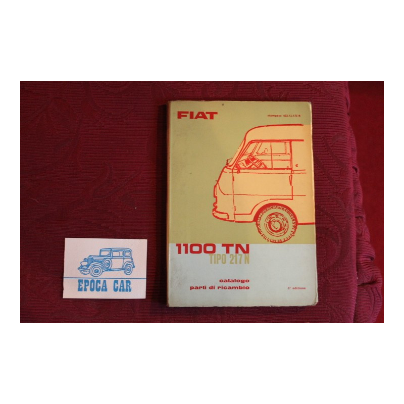 1100 TN  type 217 N       SPARE PARTS CATALOGUE (3° EDITION 1969) good condition.