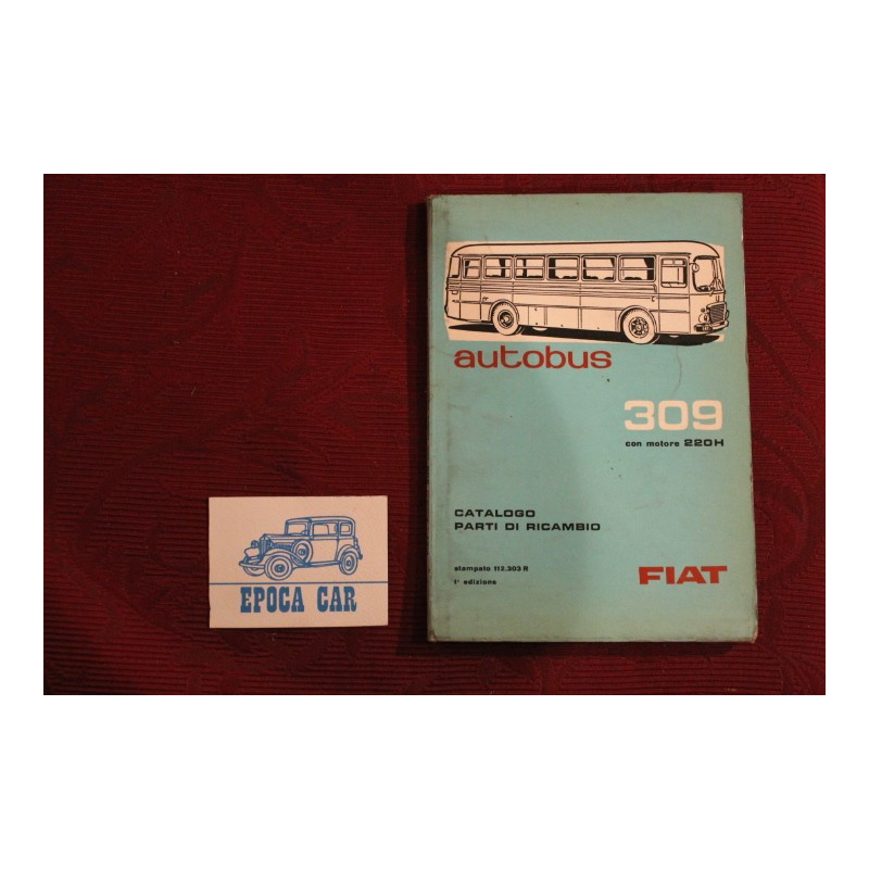 BUS  309      SPARE PARTS CATALOGUE (1° EDITION 1962) good condition