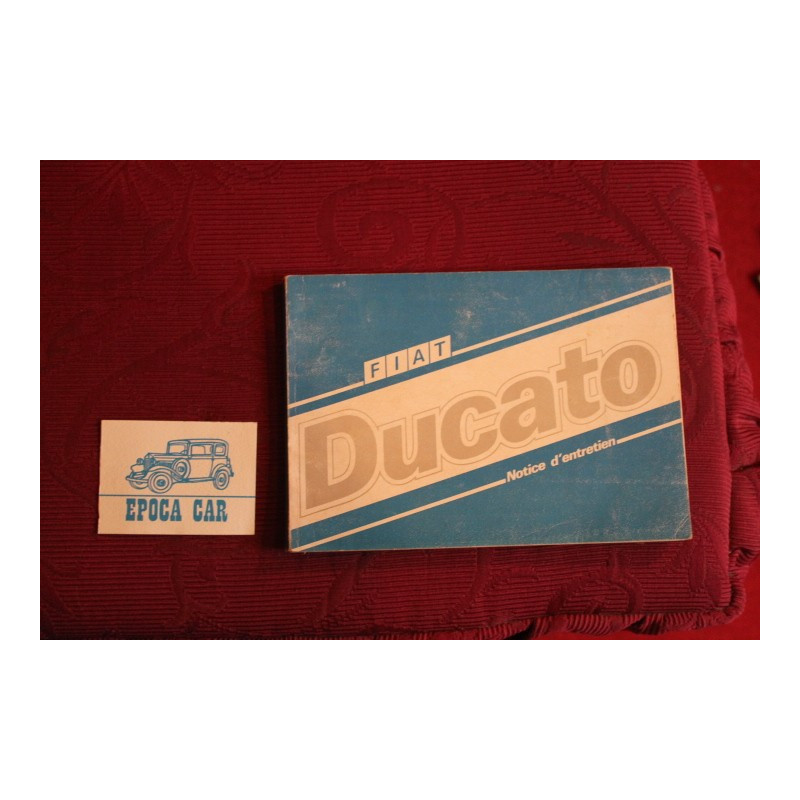DUCATO     NOTICE D' ENTRETIEN ( LIBRETTO USO E MANUTENZIONE) (1986) IN FRANCESE