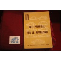 FIAT   DATI PRINCIPALI PER LE RIPARAZIONI    MODELLI VARI  1963  ottime condizioni