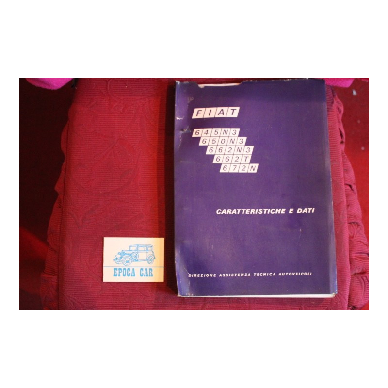645 N3 / 650 N3 / 662 N3 / 662 T / 672 N    CARATTERISTICHE E DATI  copertina un pò rovinata