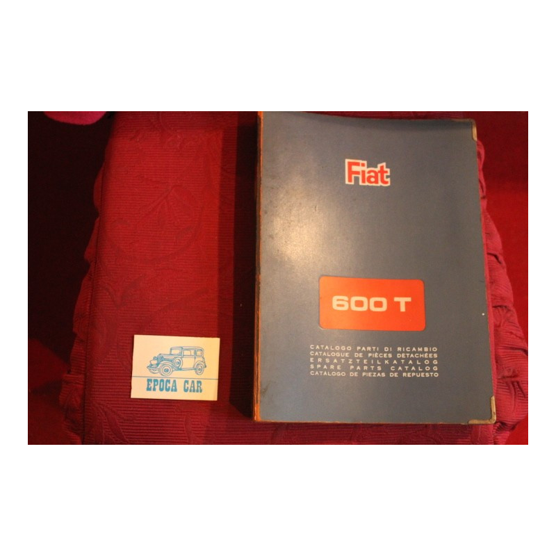 600 T     BODY SPARE PARTS CATALOGUE (1° EDITION 1965) good conditions