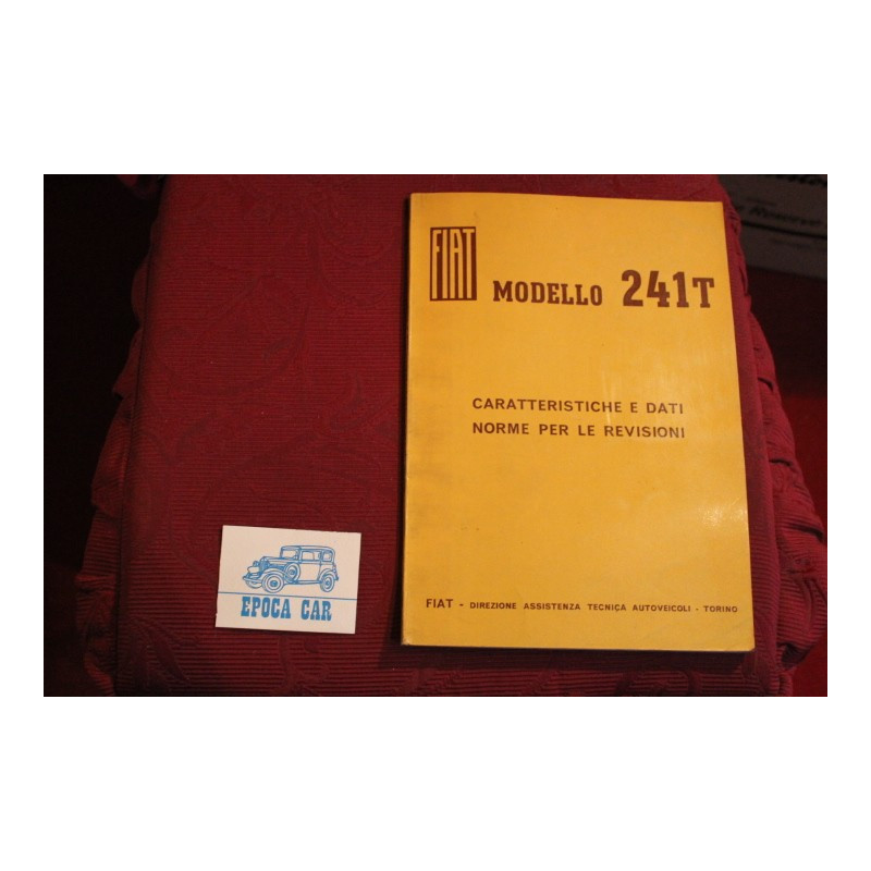 241 T    CARATTERISTICHE E DATI - NORME PER LE REVISIONI (1968) ottimo stato